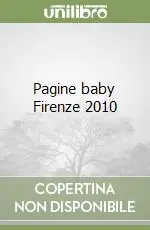 Pagine baby Firenze 2010 Scelto Dai Clienti