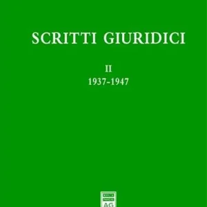Scritti giuridici. Vol. 2 1937-1947 Reso Gratuito