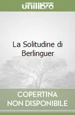 La Solitudine di Berlinguer Prezzo Basso