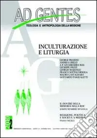 Ad gentes (2010). Vol. 2 Inculturazione e liturgia Solo Oggi