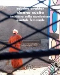 Donne cucite. Inchiesta sulla mutilazione genitale femminile Direttamente Dal Produttore