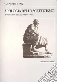 Subito Disponibile Apologia dello scetticismo