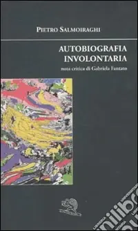 Autobiografia involontaria Sconto