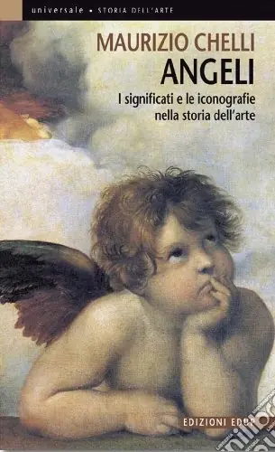 Angeli. I significati e le iconografie nella storia dell‘arte Ultime Pezzi