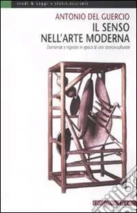 Spedito Oggi Il senso nell‘arte moderna. Domande e risposte in epoca di crisi storico-culturale