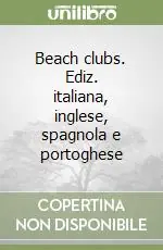 Occasione Beach clubs. Ediz. italiana, inglese, spagnola e portoghese