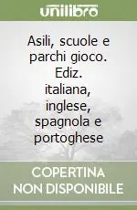 Scelto Dai Clienti Asili, scuole e parchi gioco. Ediz. italiana, inglese, spagnola e portoghese