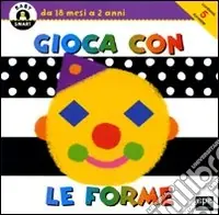 Esclusivo Gioca con le forme. Ediz. illustrata
