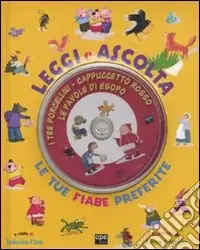 Di Tendenza I tre porcellini-Cappuccetto rosso-Le favole di Esopo. Leggi e ascolta. Ediz. illustrata. Con CD Audio