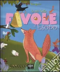 Ultima Occasione Le più belle favole di Esopo. Ediz. illustrata