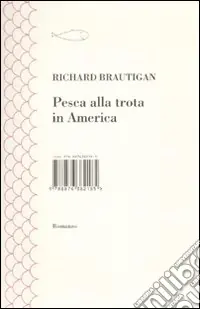 Must-Have Pesca alla trota in America