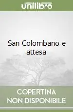 San Colombano e attesa Occasione
