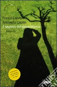 Il Segreto del gelso bianco Ultimissimo Modello