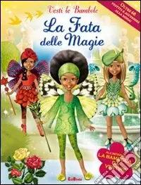 Prezzo Basso La Fata delle magie. Con gadget