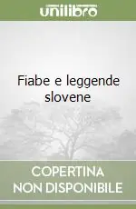 Fiabe e leggende slovene Miglior Prezzo