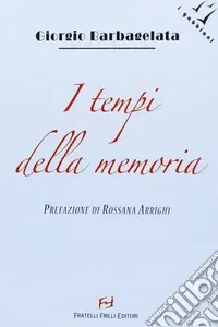 Tempi della memoria Direttamente Dal Produttore