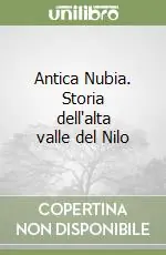 Occasione Antica Nubia. Storia dell‘alta valle del Nilo