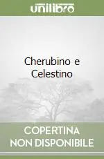 Prezzo Scontato Cherubino e Celestino