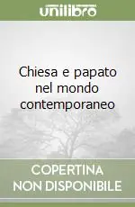 Novità Chiesa e papato nel mondo contemporaneo