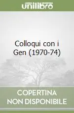 Spedizione Espresso Colloqui con i Gen (1970-74)