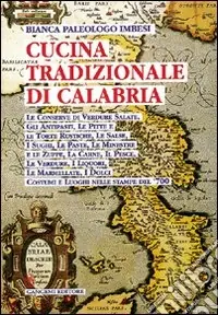 La cucina tradizionale di Calabria Offerta Del Giorno