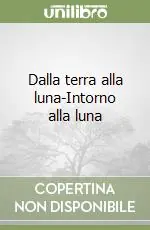 Promo Stagionale Dalla terra alla luna-Intorno alla luna