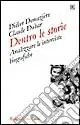 Novità Dentro le storie. Analizzare le interviste biografiche