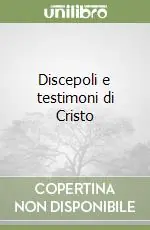 Saldi Discepoli e testimoni di Cristo