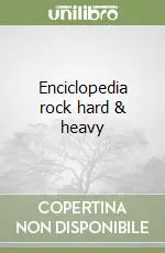 Di Tendenza Enciclopedia rock hard & heavy