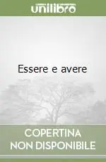 Essere e avere Nuova Collezione