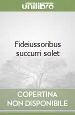 Fideiussoribus succurri solet Reso Gratuito