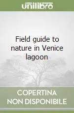 Field guide to nature in Venice lagoon Reso Gratuito
