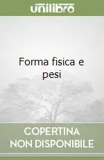 Compra Adesso Forma fisica e pesi