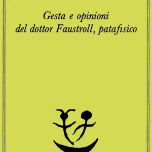 Gesta e opinioni del dottor Faustroll, patafisico A Buon Prezzo