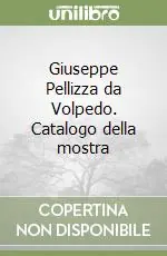 Prezzo Di Fabbrica Giuseppe Pellizza da Volpedo. Catalogo della mostra