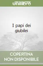 I papi dei giubilei Offerta Speciale
