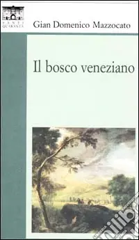 Il bosco veneziano Compra Online
