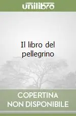 Il libro del pellegrino Prezzo Conveniente