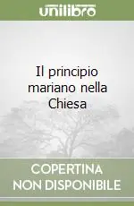 Il principio mariano nella Chiesa Saldi
