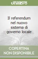 Soddisfatti O Rimborsati Il referendum nel nuovo sistema di governo locale