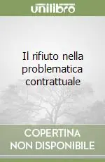 Prezzo Di Fabbrica Il rifiuto nella problematica contrattuale