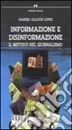 Novità Informazione e disinformazione. Il metodo nel giornalismo