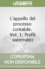 Compra Online L‘appello del processo contabile. Vol. 1 Profili sistematici