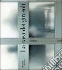 Bestseller La casa dei girasoli