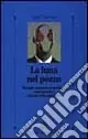 La luna nel pozzo. Famiglie, comunità terapeutiche, controtransfert e decorso della schizofrenia Economico