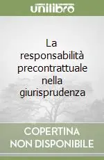 Compra Online La responsabilità precontrattuale nella giurisprudenza