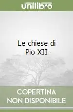 Le chiese di Pio XII Must-Have