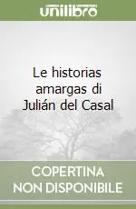 Le historias amargas di Julián del Casal Compra Adesso