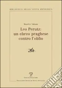 Leo Perutz un ebreo praghese contro l‘oblio Offerta Lampo