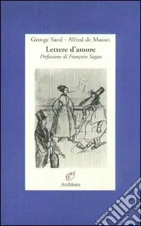 Lettere d‘amore. (1833-1835) Offerta Limitata